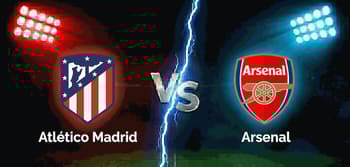 Bet On atletico madrid arsenal